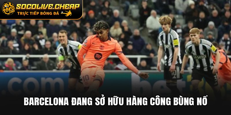 Barcelona đang sở hữu hàng công bùng nổ